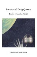 Lovers and Drag Queens: Poems