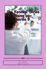 The Renewal Series: Rising Up
