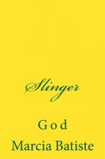 Slinger: God