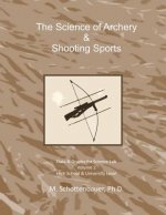 The Science of Archery & Shooting Sports: Volume 2: Data & Graphs for Science Lab