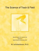 The Science of Track & Field: Volume 3: Data & Graphs for Science Lab