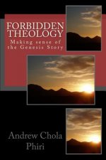 Forbidden Theology: Making sense of the Genesis story
