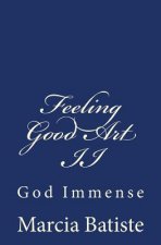 Feeling Good Art II: God Immense