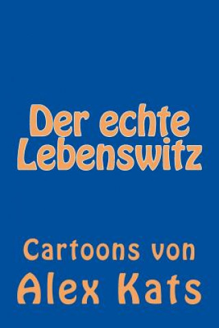 Der echte Lebenswitz