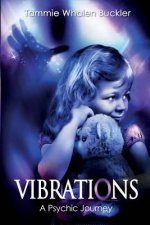 Vibrations - A Psychic Journey
