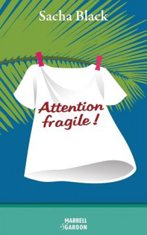 Attention fragile !