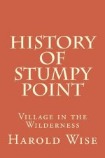 History of Stumpy Point: Village in the Wilderness