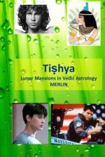 Tishya: Lunar Mansions in Vedic Astrology