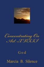 Concentrating On Art XVIII: God