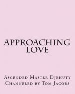 Approaching Love (Large Print Edition)