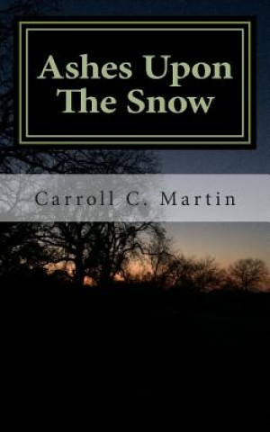Ashes Upon The Snow