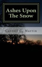 Ashes Upon The Snow