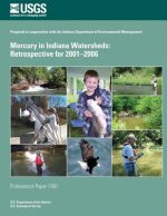 Mercury in Indiana Watersheds: Retrospective for 2001?2006