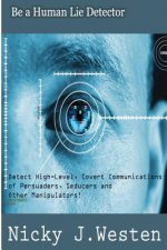 Be A Human Lie Detector: Detect Covert Communications of Persuaders, Seducers an