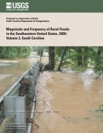 Magnitude and Frequency of Rural Floods in the Southeastern United States, 2006: Volume 3, South Carolina