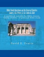 Bible Study Questions on the General Epistles