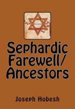 Sephardic Farewell/Ancestors