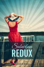 Suburban Redux: A Full-Length Play