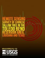 Remote Sensing Survey of Chinese Tallow Tree in the Toledo Bend Reservoir Area, Louisiana and Texas