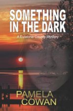 Something In The Dark