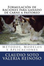 Formulación de raciones para ganado de carne a pastoreo: Métodos, Modelos y Aplicaciones