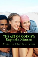 The Art Of Coexist: Respect the Differences