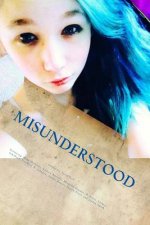 Misunderstood: An Anthology for Those Hiding Behind a Mask of Hope