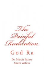 The Painful Realization: God Ra