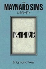 Incantations: The Maynard Sims Library. Vol. 3