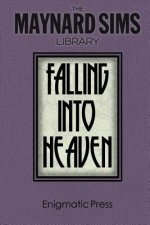 Falling Into Heaven: The Maynard Sims Library. Vol. 6
