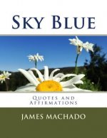 Sky Blue: Quotes and Affirmations