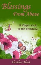 Blessings from Above: A Deeper Look at the Beatitudes