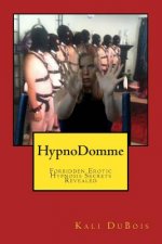 HypnoDomme: Forbidden Erotic Hypnosis Revealed