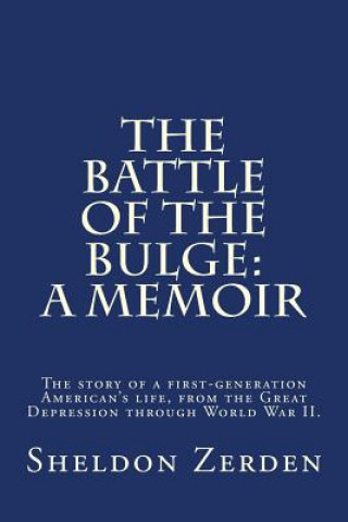 The Battle of the Bulge: A Memoir