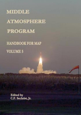 Middle Atmosphere Program - Handbook for MAP: Volume 5