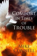 Comfort In Times of Trouble