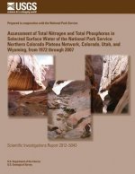 Assessment of Total Nitrogen and Total Phosphorus in Selected Surface Water of the National Park Service Northern Colorado Plateau Network, Colorado,