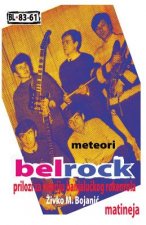 Belrock: Prilozi Za Istoriju Banjaluckog Rokenrola