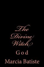 The Divine Witch: God