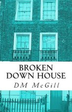 Broken Down House