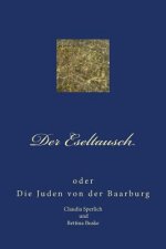 Der Eseltausch: Die Juden von der Baarburg