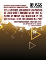 Investigation of Contaminated Groundwater at Solid Waste Management Unit 12, Naval Weapons Station Charleston, North Charleston, South Carolina, 2008