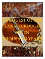 Conquest of the Land through 7000 Years