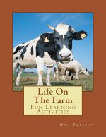 Life On The Farm: Fun Learning Activities