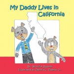 My Daddy Lives in California