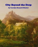 City Beyond the Deep: : The Story of Atlantis, The Flood & More