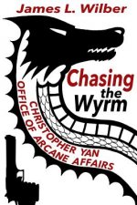 Chasing the Wyrm: Christopher Yan - Office of Arcane Affairs