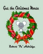 Gus, the Christmas Mouse