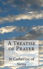 A Treatise of Prayer