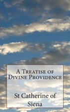 A Treatise of Divine Providence: A Treatise of Obedience
